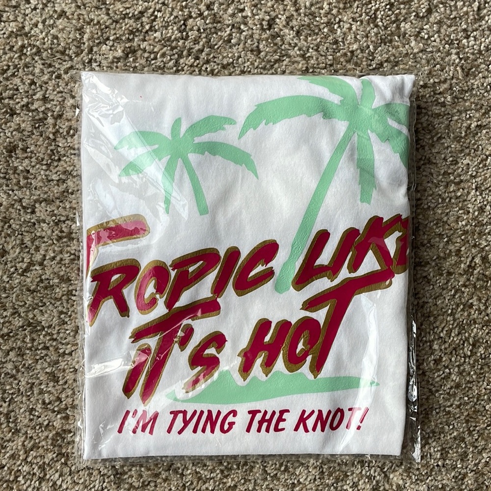 “Tropic Like Its Hot” T shirt